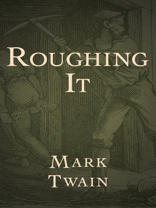 Title details for Roughing It by Mark Twain - Available
